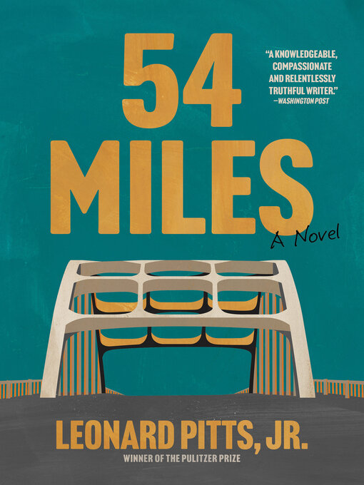 Title details for 54 Miles by Leonard Pitts, Jr. - Wait list